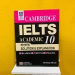 Cambridge IELTS 10 Bangla Solution & Explanation