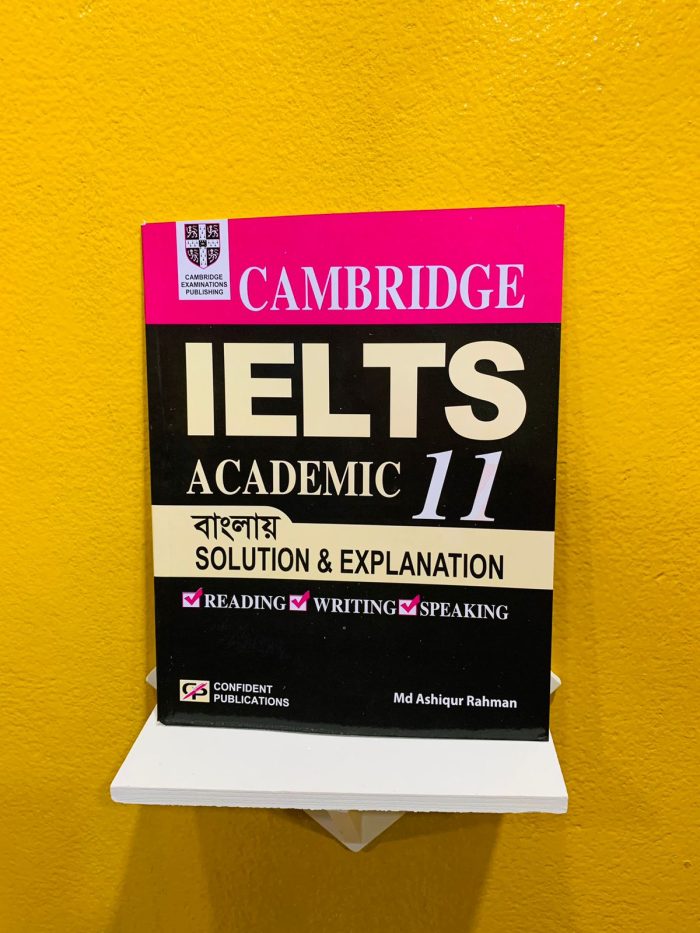 Cambridge IELTS 11 Bangla Solution & Explanation