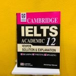 Cambridge IELTS 12 Bangla Solution & Explanation