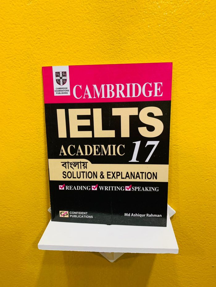 Cambridge IELTS 17 Bangla Solution & Explanation