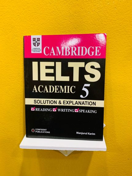 Cambridge IELTS 5 Bangla Solution & Explanation