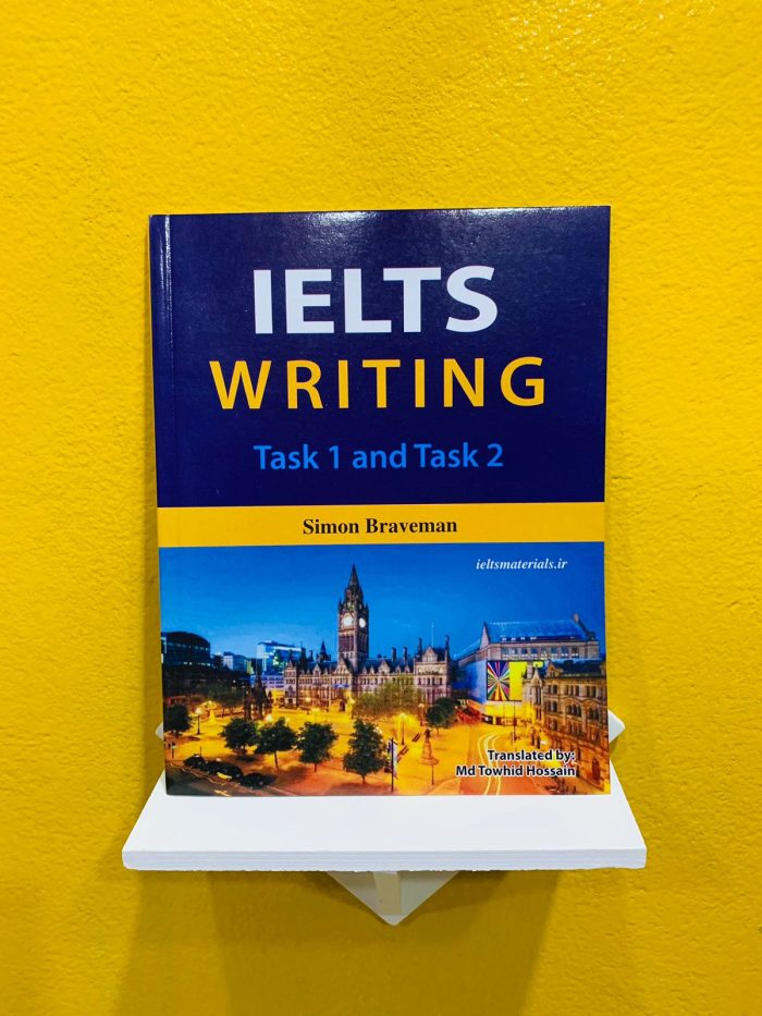 IELTS writing Task 1and 2 by Simon vravman (English to Bangla)