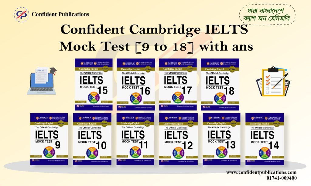 Confident Cambridge IELTS Mock Test (9-18) Total 10 Books