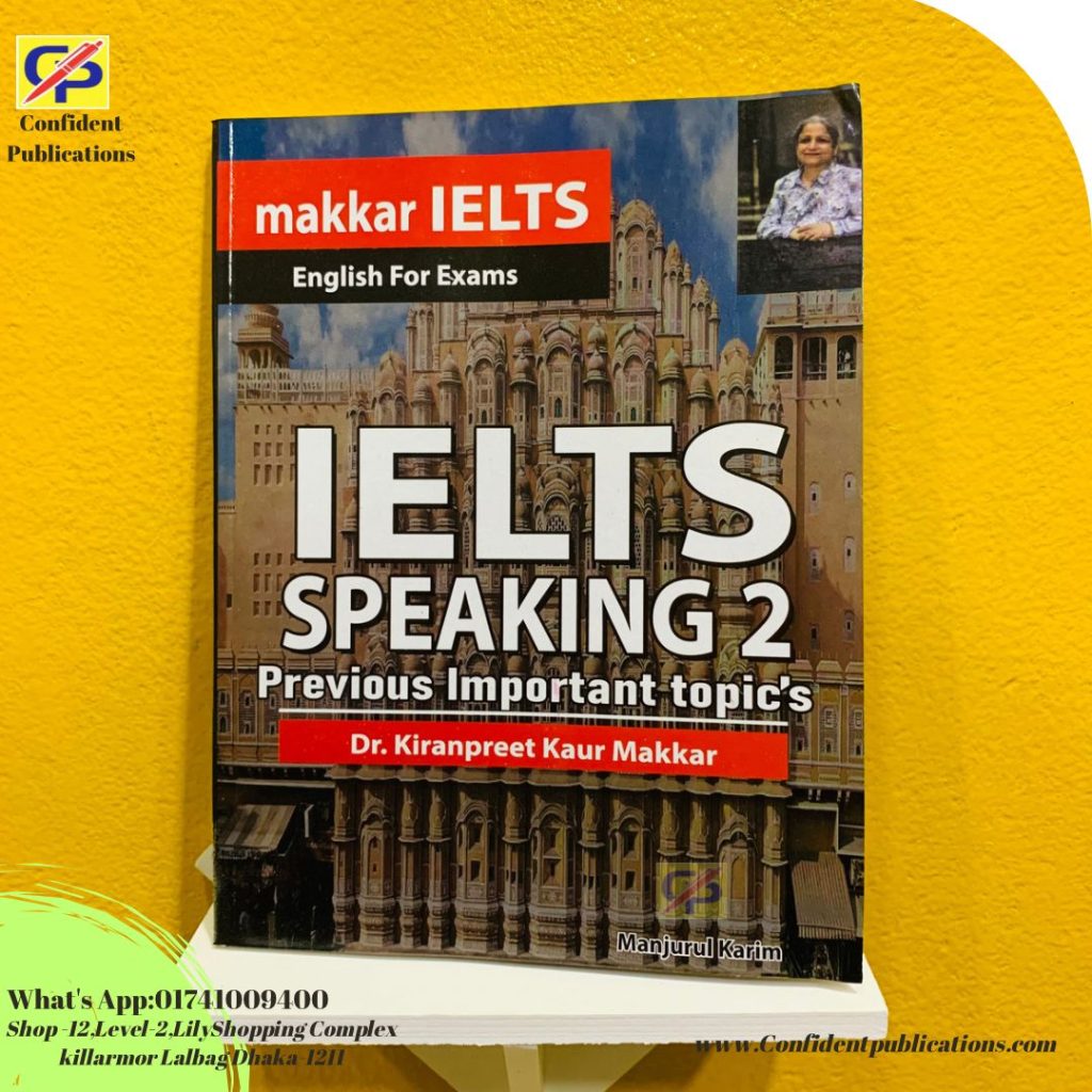 Makkar IELTS Speaking 2 ( English To Bangla )