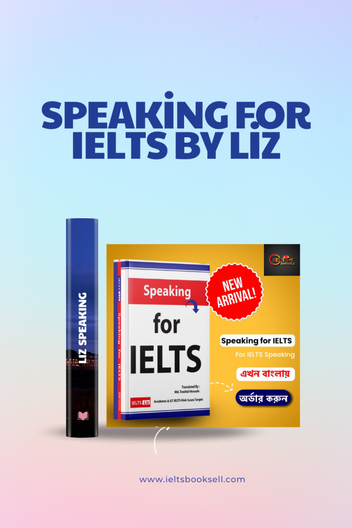 Speaking for IELTS by Liz – (Bangla Translated)